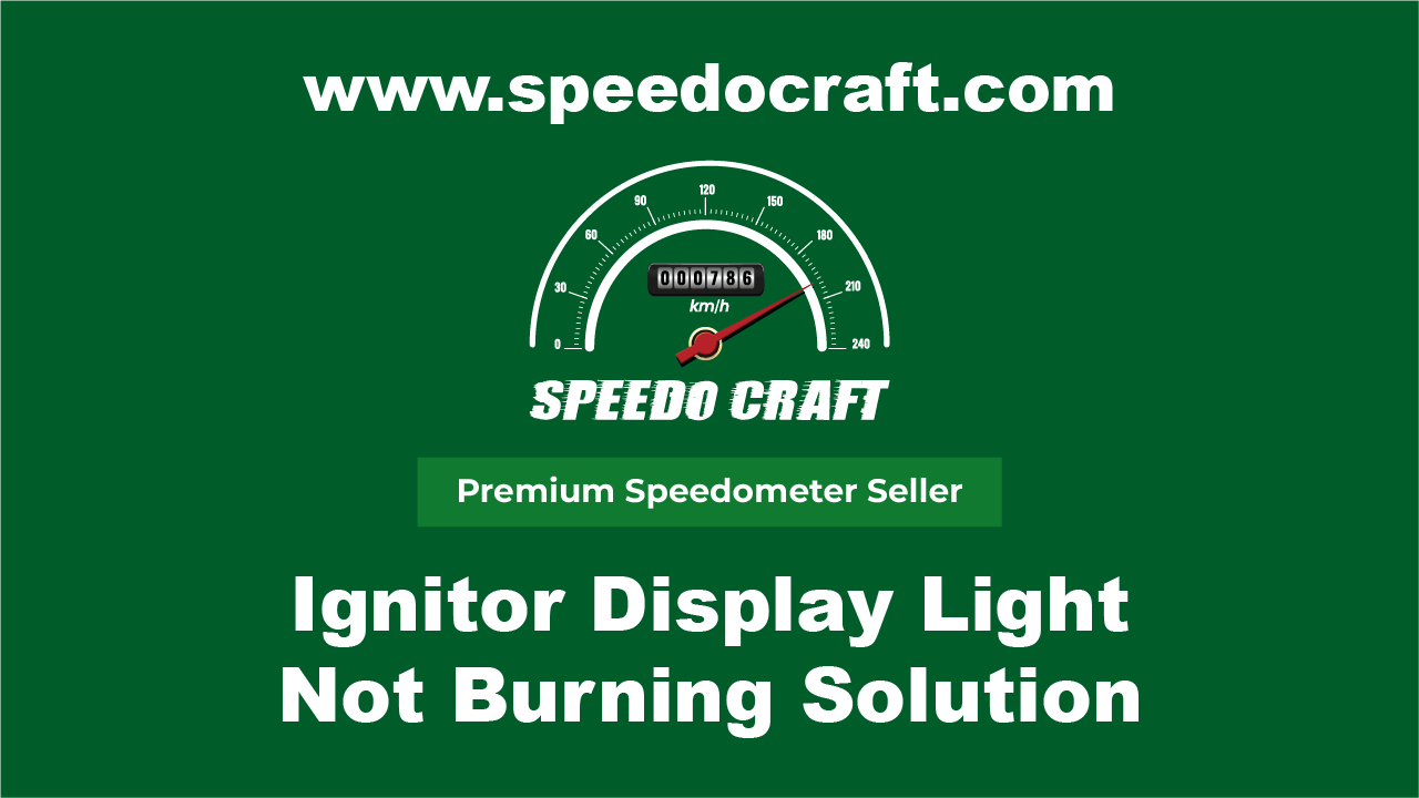 Ignitor Display Light Not Burning Solution