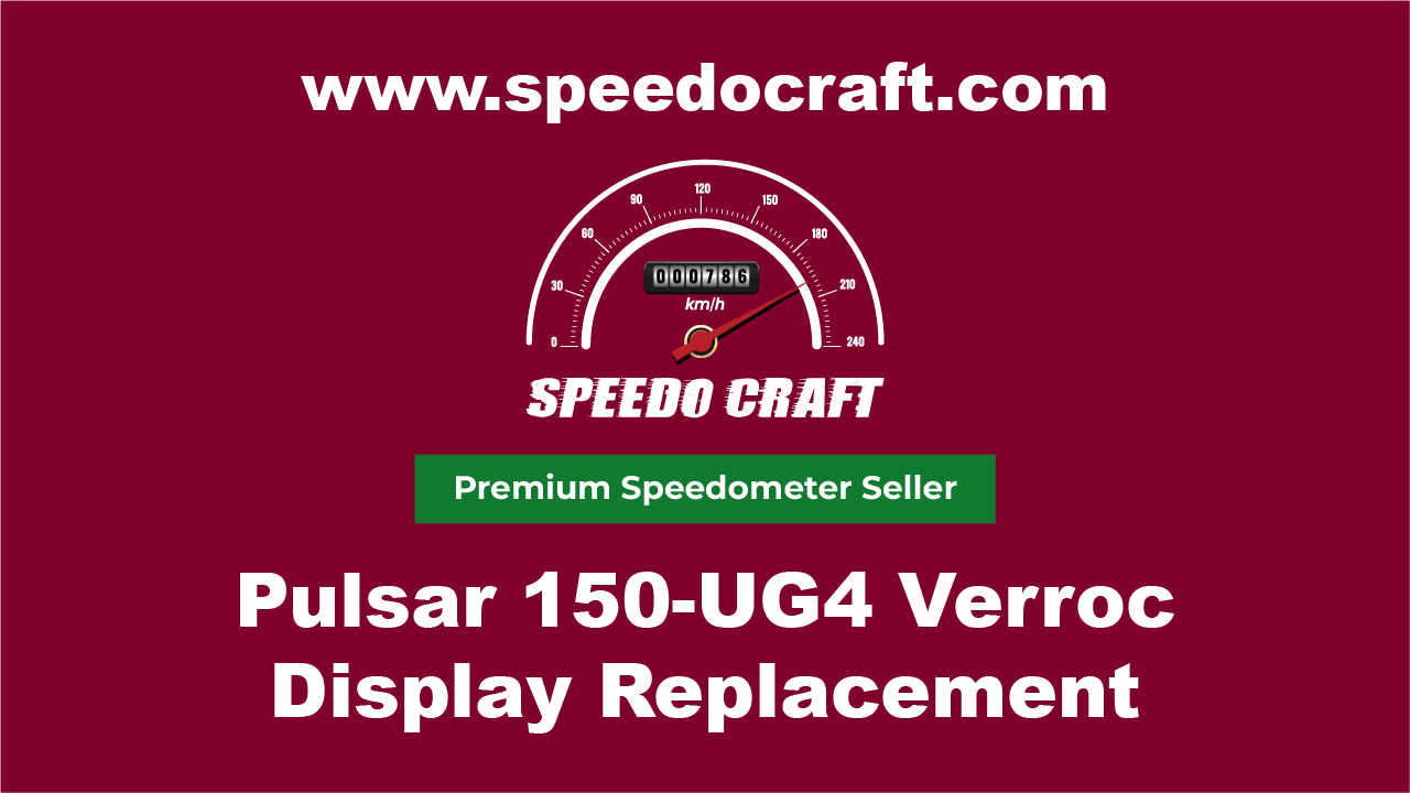 Pulsar 150 - UG4 Verroc Display Replacement